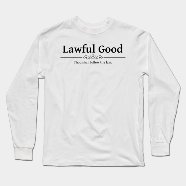 Lawful Good DND 5e RPG Alignment Role Playing Long Sleeve T-Shirt by rayrayray90